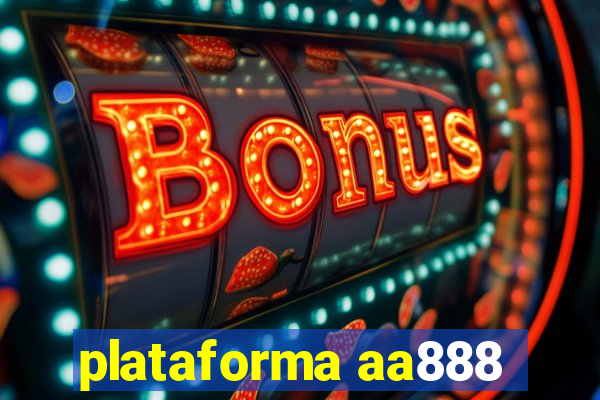 plataforma aa888